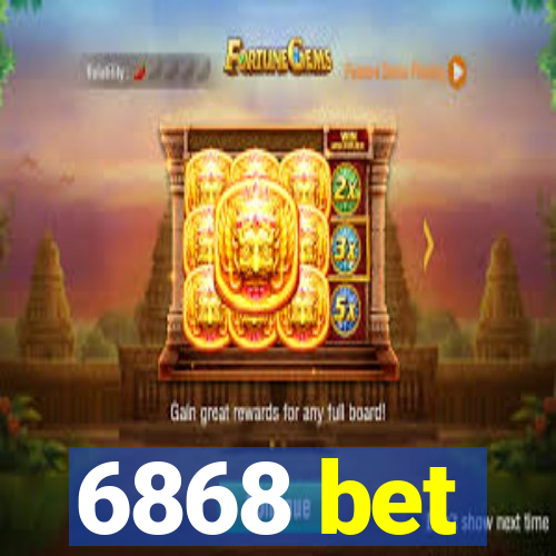 6868 bet